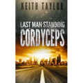Cordyceps: Last Man Standing Book 2