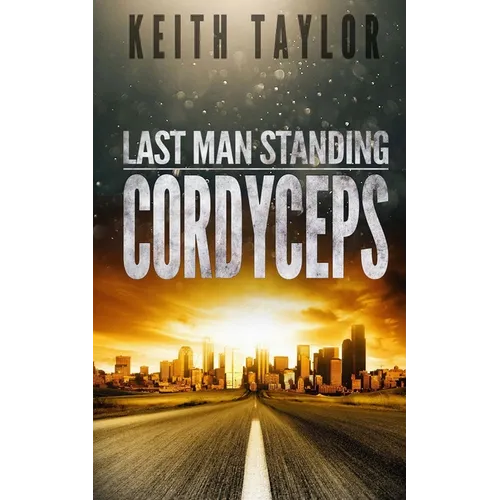 Cordyceps: Last Man Standing Book 2