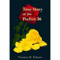 True Story of the Perfect 36