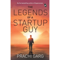 The Legends of a Startup Guy