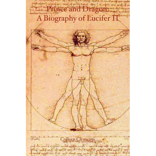 Prince and Dragon: A Biography of Lucifer II