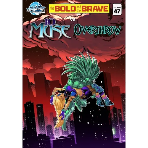 Bold and the Brave #47