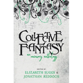 Collective Fantasy: An Unsavory Anthology