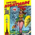 Lurid Little Nightmare Makers: Volume Two: Comics from the Golden Age