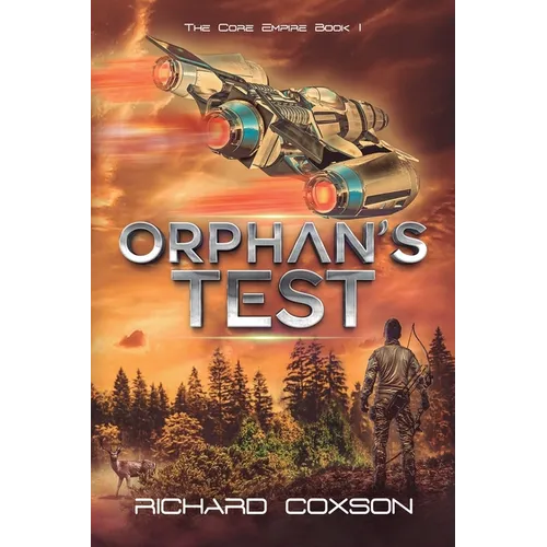 Orphan's Test: The Core Empire Book I
