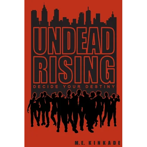 Undead Rising: Decide Your Destiny