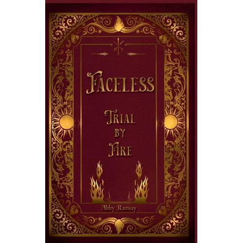 Faceless Trial By Fire