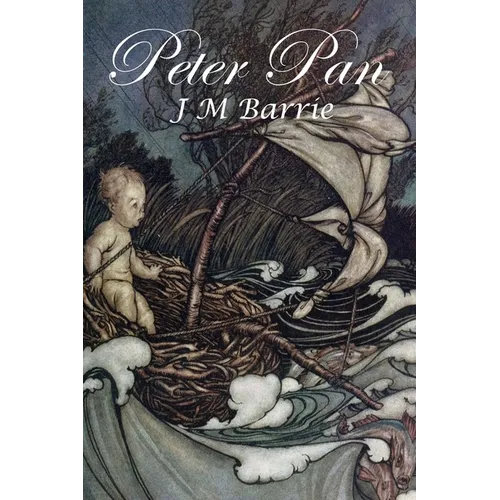 Peter Pan: The Boy Who Wouldn't Grow Up