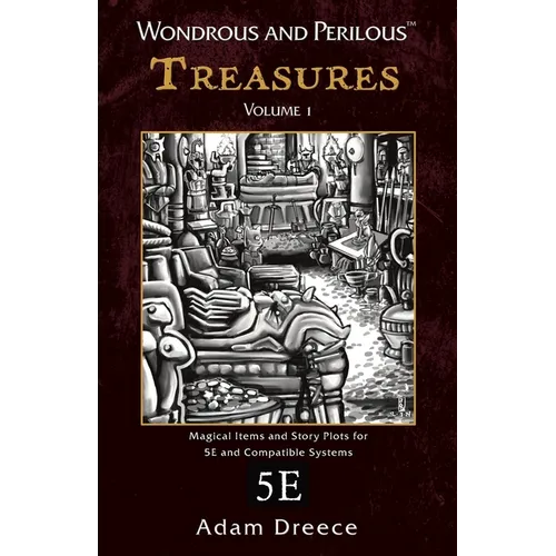 Wondrous and Perilous(TM) Treasures Volume 1, for Fifth Edition Fantasy