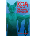 Koa of the Drowned Kingdom