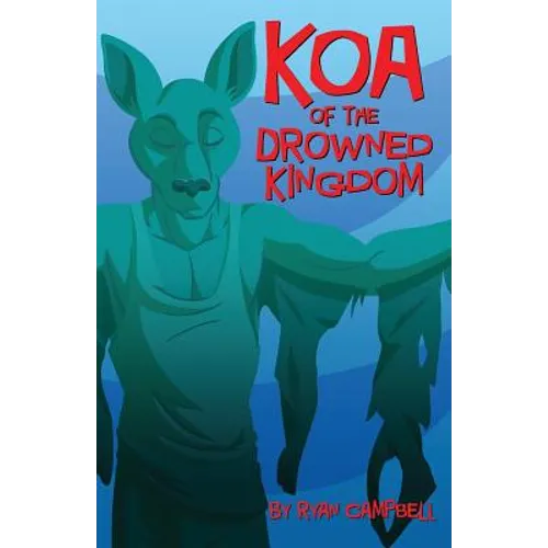 Koa of the Drowned Kingdom