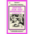 Dottie For You Season 1, Volume 1: A Dolcett Love Story