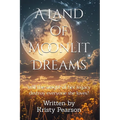 A Land of Moonlit Dreams