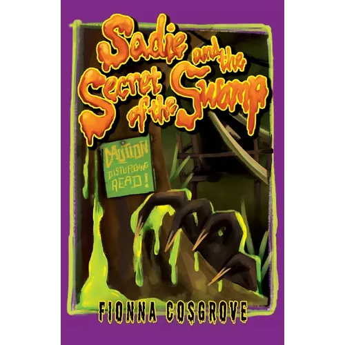 Sadie and the Secret of the Swamp