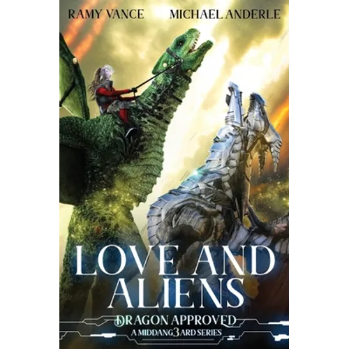 Love And Aliens: A Middang3ard Series