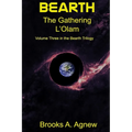 Bearth: Volume Three: The Gathering L'Olam