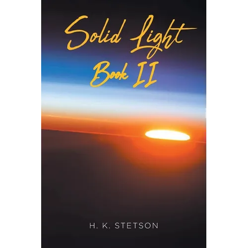 Solid Light Book II