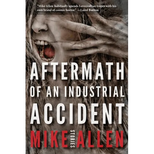 Aftermath of an Industrial Accident: Stories