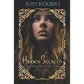 Hidden Secrets: The Chronicles of the King Book One