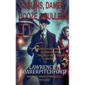 Goblins, Dames, Booze & Bullets