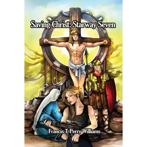 Saving Christ: Starway Seven