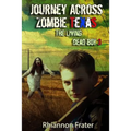 Journey Across Zombie Texas: The Living Dead Boy 3
