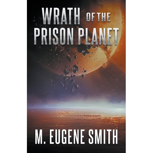 Wrath of the Prison Planet