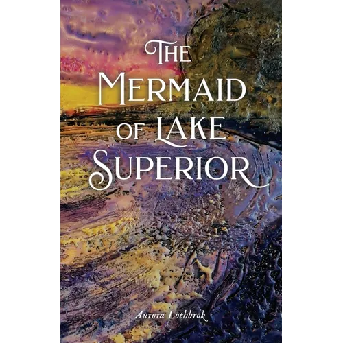 The Mermaid of Lake Superior