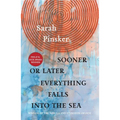 Sooner or Later Everything Falls Into the Sea: Stories