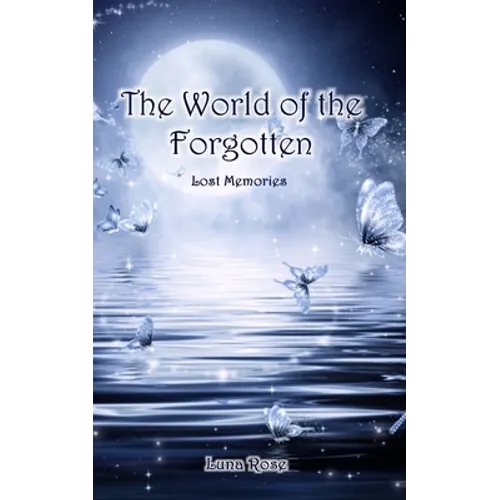 The World of the Forgotten: Lost Memories