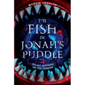 The Fish in Jonah's Puddle (To Say Nothing of the Demon)
