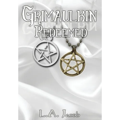 Grimaulkin Redeemed