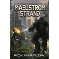 Maelstrom Strand: Wholesale Slaughter Book Four