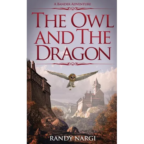 The Owl and the Dragon: A Bander Adventure