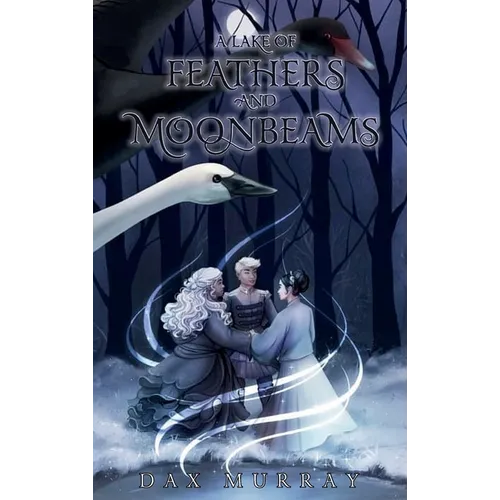 A Lake of Feathers and Moonbeams