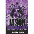 Jason and the Draconauts: The Fate of Dragons