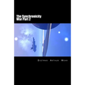 The Synchronicity War Part 2
