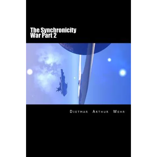 The Synchronicity War Part 2