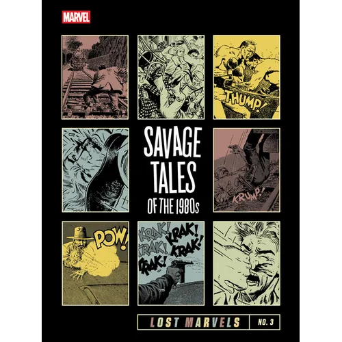 Lost Marvels No. 3: Savage Tales of the 1980s