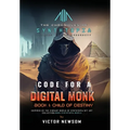 Code for a Digital Monk: Book 1: Child of Destiny