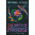 The Birth of Paradise: A Meru Initiative Novella