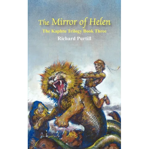 The Mirror of Helen: The Kaphtu Trilogy Book Three