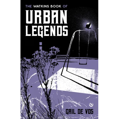 The Watkins Book of Urban Legends