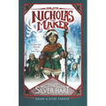The Epic of Nicholas the Maker: Book One: The Silver Hart