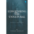 Conquering The Unnatural