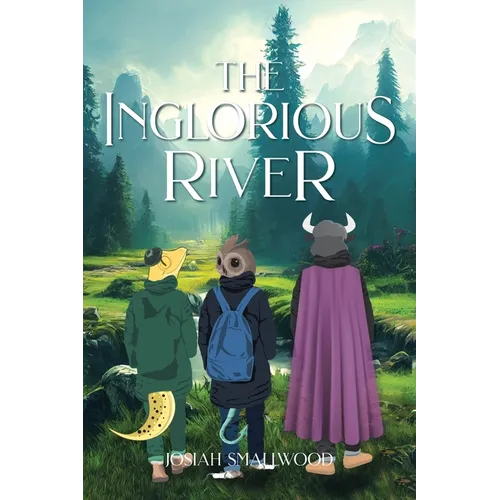 The Inglorious River