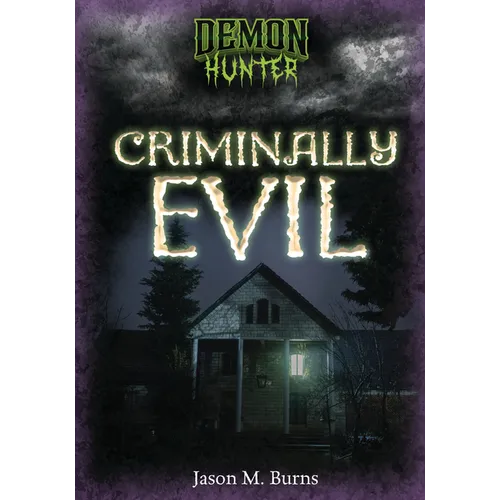 Criminally Evil