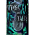 Wings or Tails