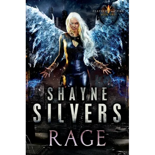 Rage: Feathers and Fire Book 2