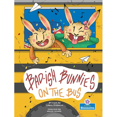 Bad-Ish Bunnies on the Bus